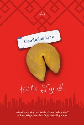 Confucius Jane by Lynch, Katie
