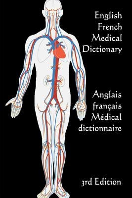 English / French Medical Dictionary: 3rd Edition by Istache, Dieuseul