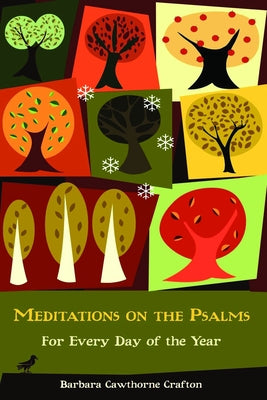 Meditations on the Psalms by Crafton, Barbara Cawthorne