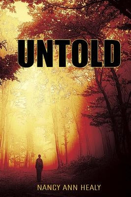 Untold by Healy, Nancy Ann