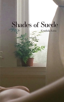 Shades of Suede by Lova, Cenda&#241;a