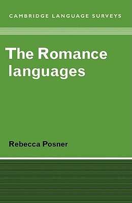 The Romance Languages by Posner, Rebecca