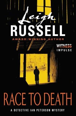 Race to Death: A Detective Ian Peterson Mystery by Russell, Leigh