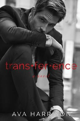 trans-fer-ence by Harrison, Ava