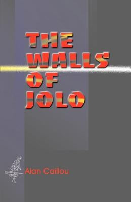 The Walls of Jolo by Caillou, Alan