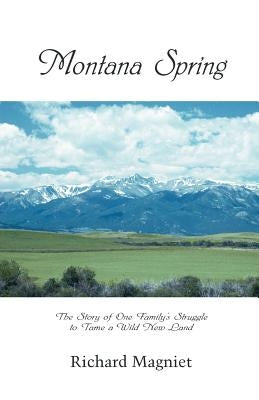 Montana Spring by Magniet, Richard