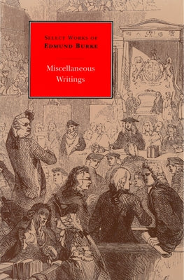 Miscellaneous Writings by Burke, Edmund