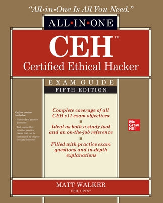 Ceh Certified Ethical Hacker All-In-One Exam Guide, Fifth Edition by Walker, Matt