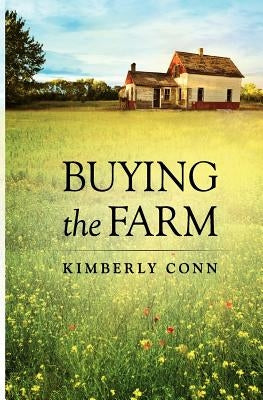 Buying the Farm by Conn, Kimberly