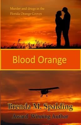 Blood Orange by Spalding, Brenda M.