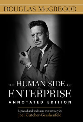 The Human Side of Enterprise, Annotated Edition (Pb) by McGregor, Douglas