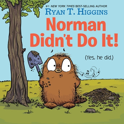 Norman Didn't Do It!: (Yes, He Did) by Higgins, Ryan