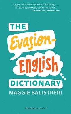 The Evasion-English Dictionary: Expanded Edition by Balistreri, Maggie