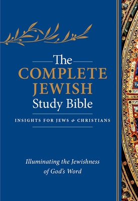 The Complete Jewish Study Bible (Imitation Leather, Blue): Illuminating the Jewishness of God's Word by Rubin, Rabbi Barry