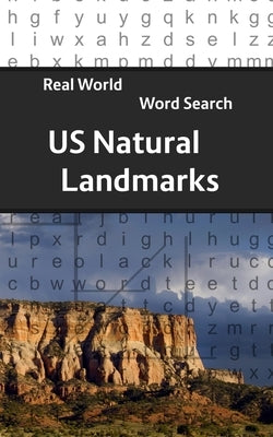 Real World Word Search: US Natural Landmarks by Kundell, Arthur