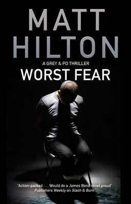 Worst Fear by Hilton, Matt