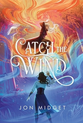 Catch the Wind by Midget, Jon