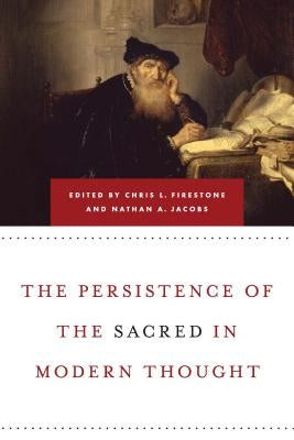 Persistence of the Sacred in Modern Thought: The Politics of MERCOSUR by Firestone, Chris L.