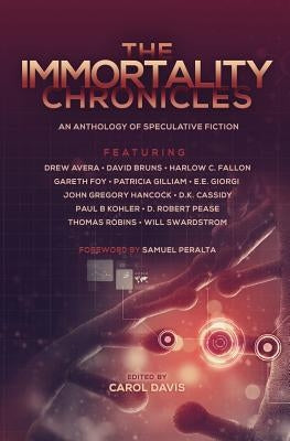 The Immortality Chronicles by Swardstrom, Will