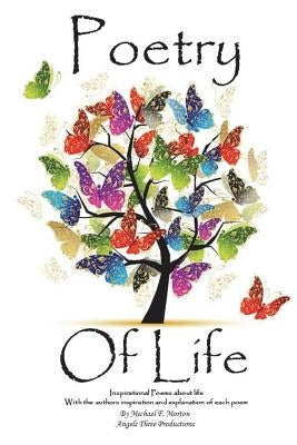 Poetry Of Life by Morton, Michael F.