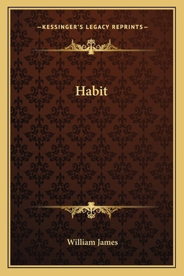 Habit by James, William