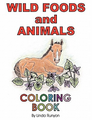 Wild Foods and Animals Coloring Book by Runyon, Linda