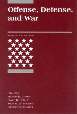 Offense, Defense, and War by Brown, Michael E.