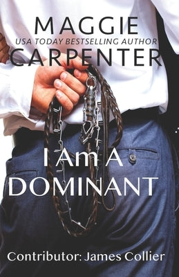 I Am A Dominant by Collier, James