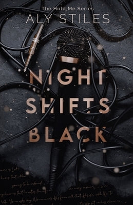 Night Shifts Black by Stiles, Aly