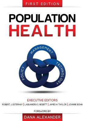 Population Health: Management, Policy, and Technology. First Edition by Wainscott, Barry