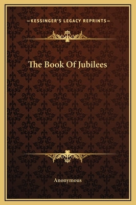The Book of Jubilees by Anonymous