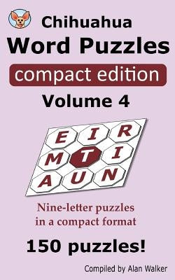 Chihuahua Word Puzzles Compact Edition Volume 4 by Walker, Alan