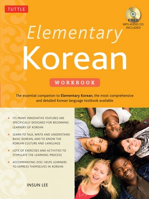 Elementary Korean Workbook: A Complete Language Activity Book for Beginners (Online Audio Included) by Lee, Insun