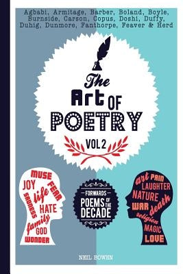 The Art of Poetry: Forward's Poem of the Decade anthology by Bowen, Neil