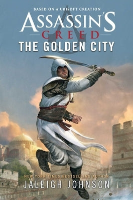 Assassin's Creed: The Golden City by Johnson, Jaleigh