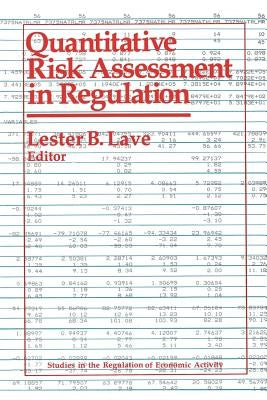 Quantitative Risk Assessment in Regulation by Lave, Lester