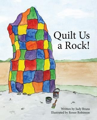 Quilt Us a Rock by Bruns, Judy