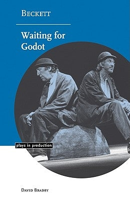 Beckett: Waiting for Godot by Bradby, David