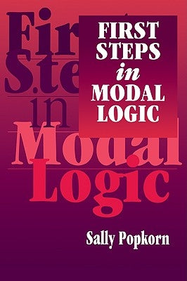 First Steps in Modal Logic by Popkorn, Sally