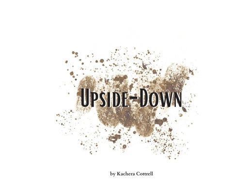 Upside-Down by Cottrell, Kachera