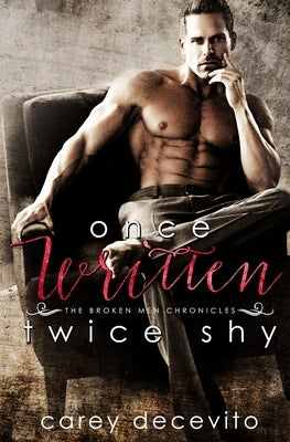 Once Written, Twice Shy by Decevito, Carey