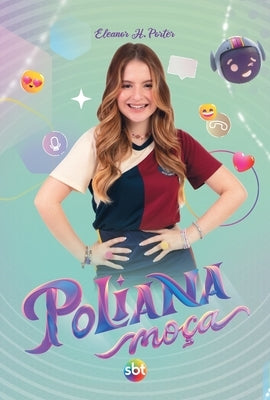 Poliana Moça - SBT by H. Porter, Eleanor