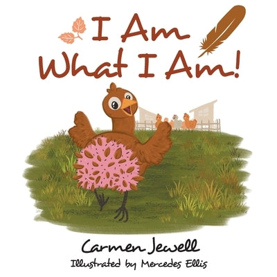 I Am What I Am! by Jewell, Carmen