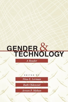 Gender and Technology: A Reader by Lerman, Nina