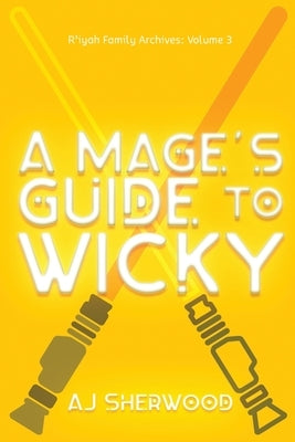 A Mage's Guide to Wicky by Griffin, Katie