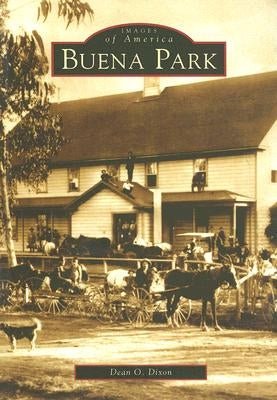 Buena Park by Dixon, Dean O.