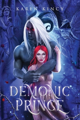 Demonic Prince: A Monster Romance by Kincy, Karen