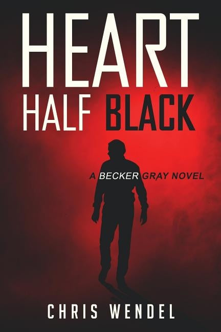 Heart Half Black by Wendel, Chris