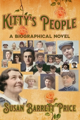 Kitty's People: The Irish Family Saga about the Rise of a Generous Woman by Price, Susan Barrett