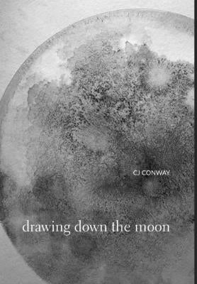 Drawing Down the Moon by Conway, Cj